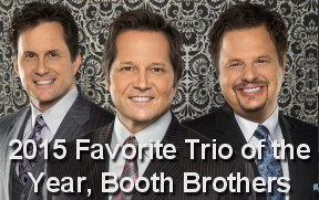2014 Favorite Trio of the Year, Booth Brothers!
